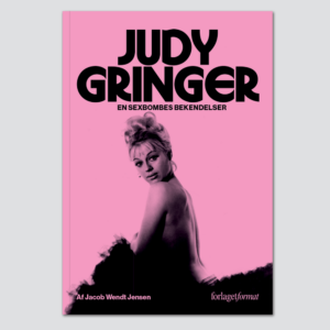 Judy Gringer- en sexbombes bekendelser.  Erindringer.
