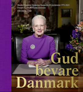 Gud bevare Danmark. Dronning Margrethes 52 nytårstaler –  ny bog.