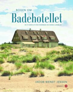 Badehotellet – ny stor bog om tv2-serien.